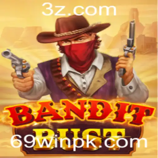 BanditBust: Explorando a Empolgante Aventura do Jogo que Conquistou 69win